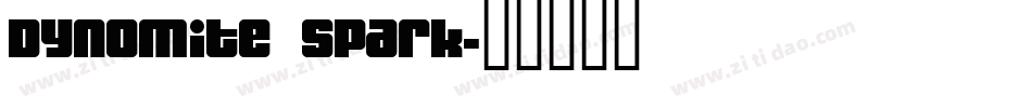 Dynomite  Spark字体转换